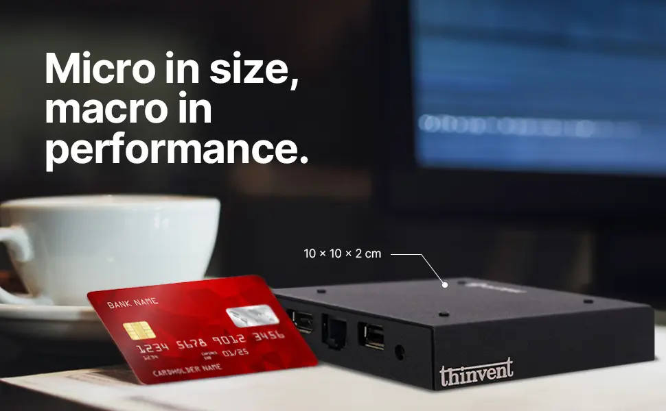 Thinvent® Micro 6 Pro Mini PC, ARM® Cortex A55 processor (4 core, up to 1.9 GHz, 1 MB cache), 4GB Onboard RAM, 64GB eMMC Storage, 5V Adapter, Dual Antenna WiFi, Thinux™ Embedded Linux micro 6_2.webp